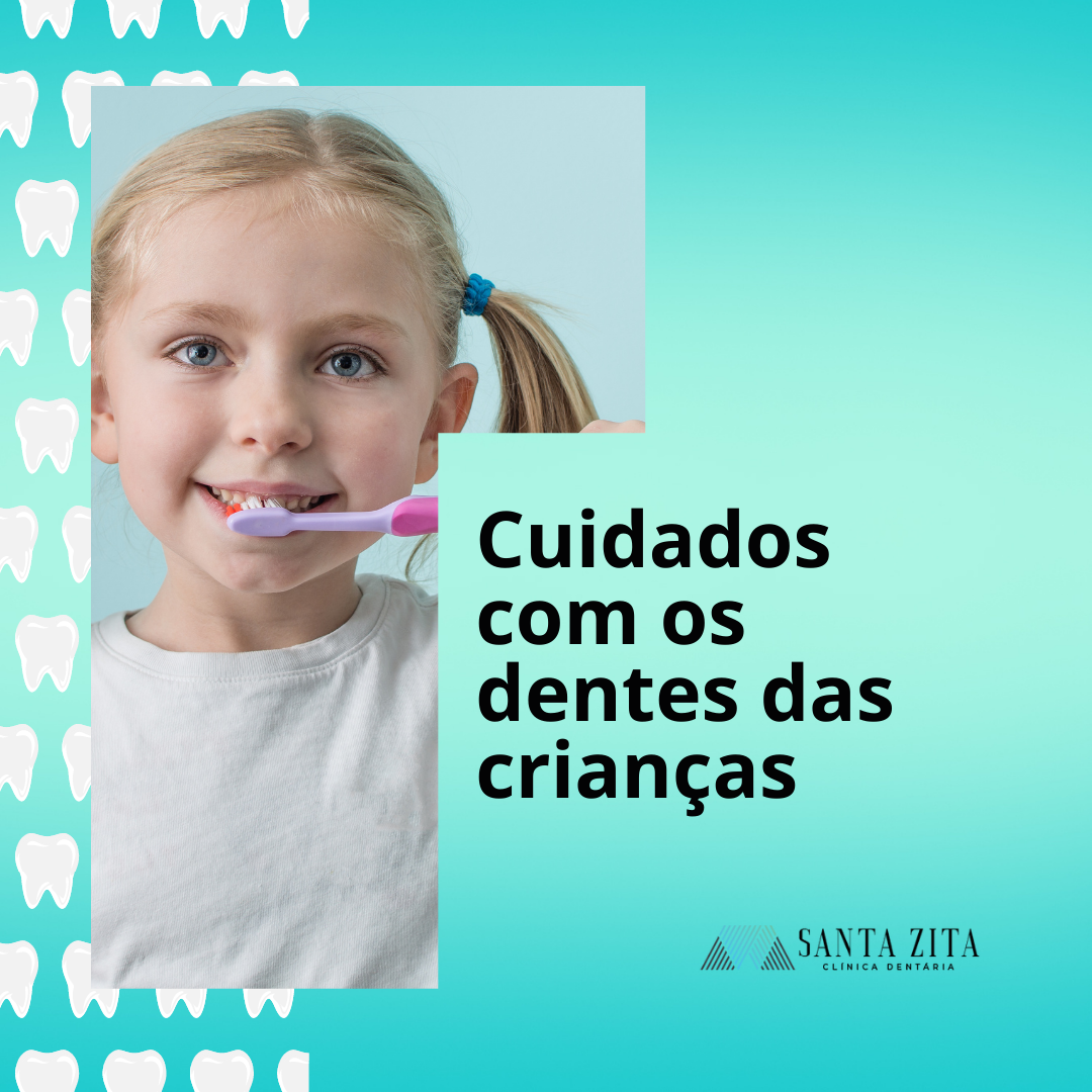 Cuidados com os dentes das crianças - Clinica Santa Zita