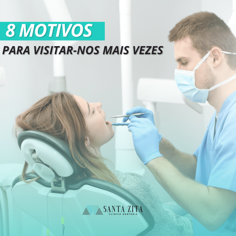 8 Motivos para ir ao Dentista - Clinica Santa Zita
