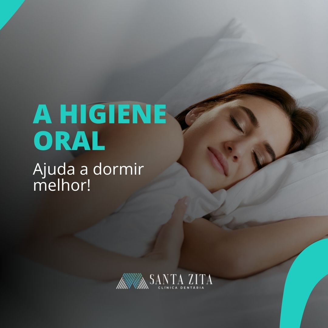 higienteoHigiene Oral - Dormir Melhorralajudaadormir-clinicasantazita Higiene Oral - Dormir Melhor